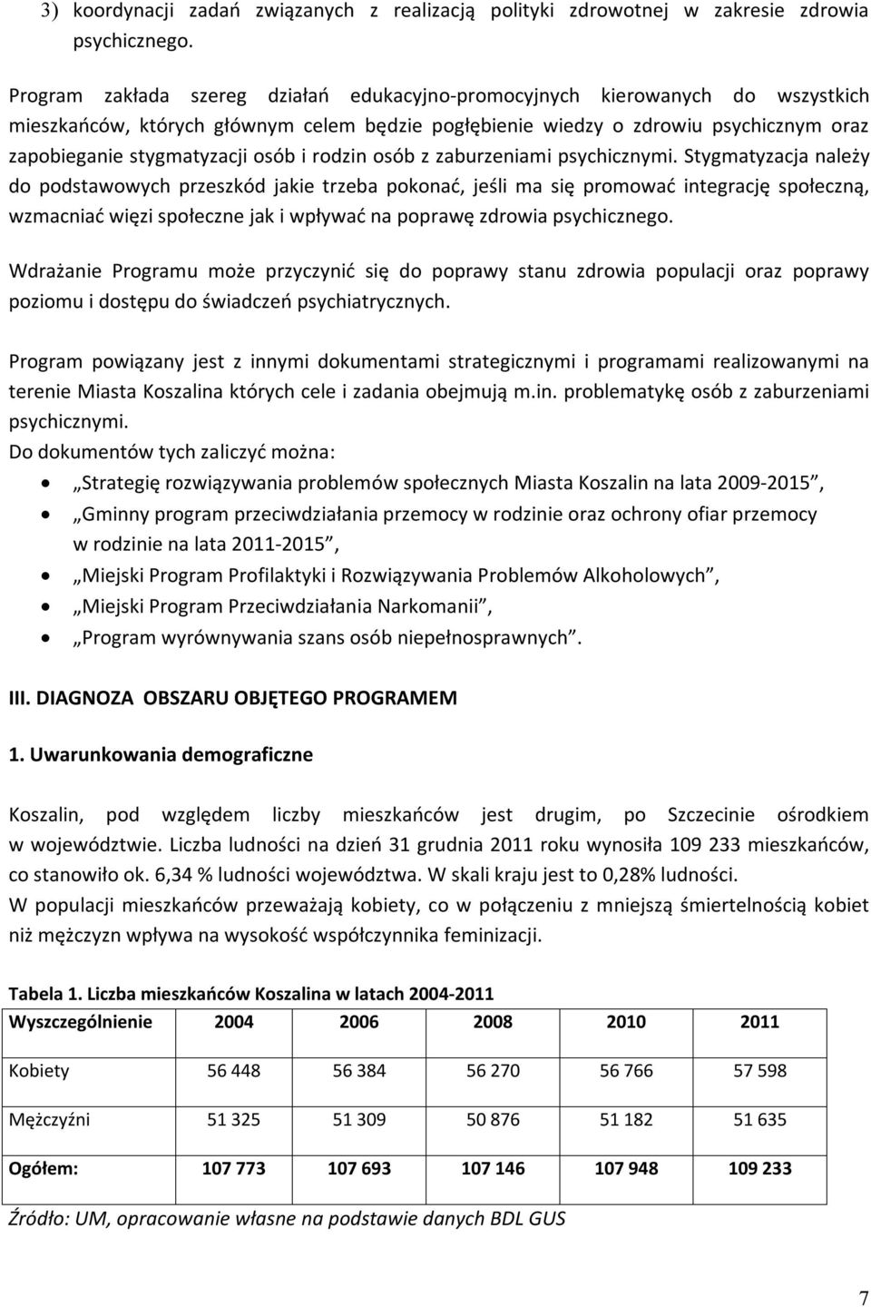 osób i rodzin osób z zaburzeniami psychicznymi.