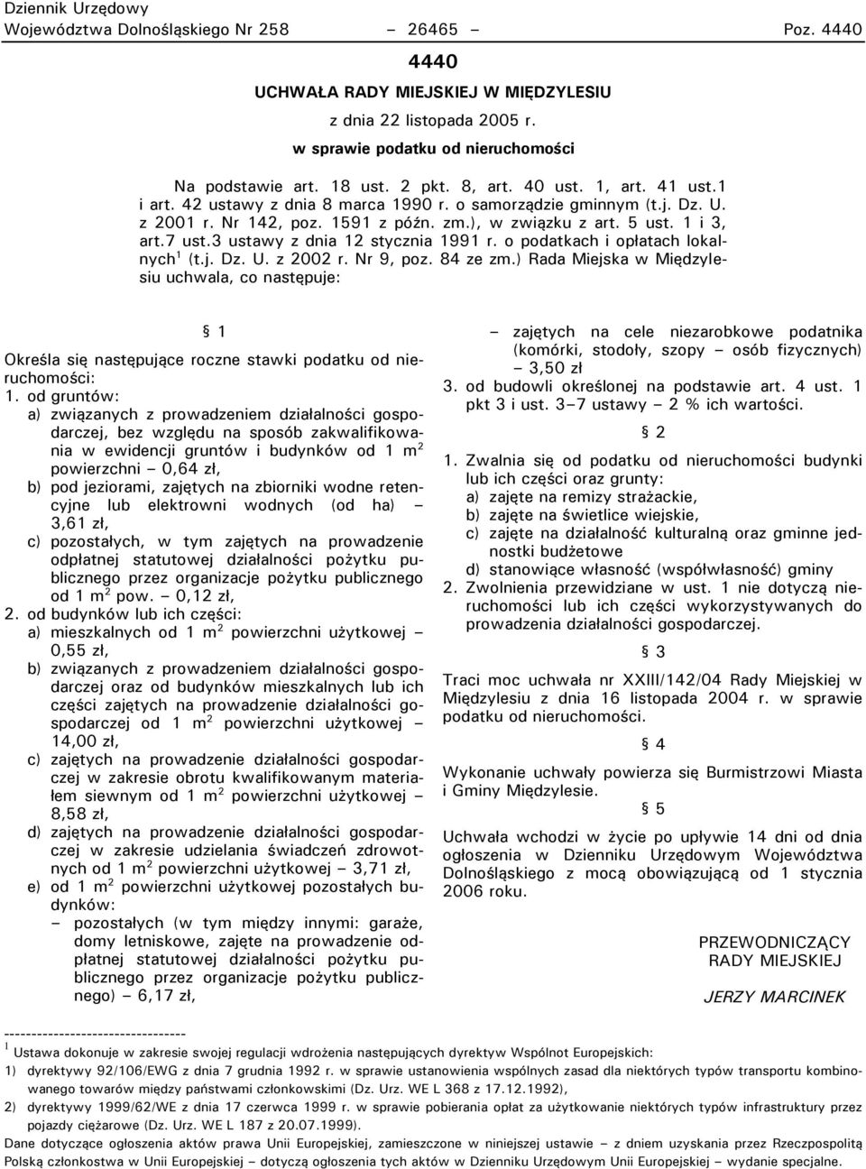 3 ustawy z dnia 12 stycznia 1991 r. o podatkach i opłatach lokalnych 1 (t.j. Dz. U. z 2002 r. Nr 9, poz. 84 ze zm.