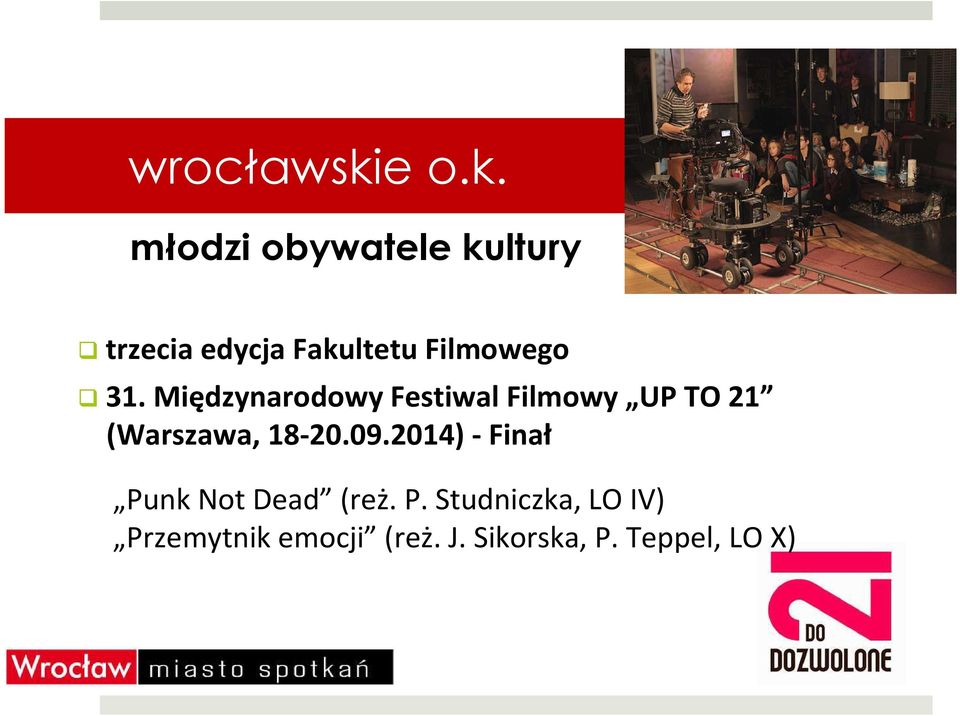 Międzynarodowy Festiwal Filmowy UP TO 21 (Warszawa, 18-20.