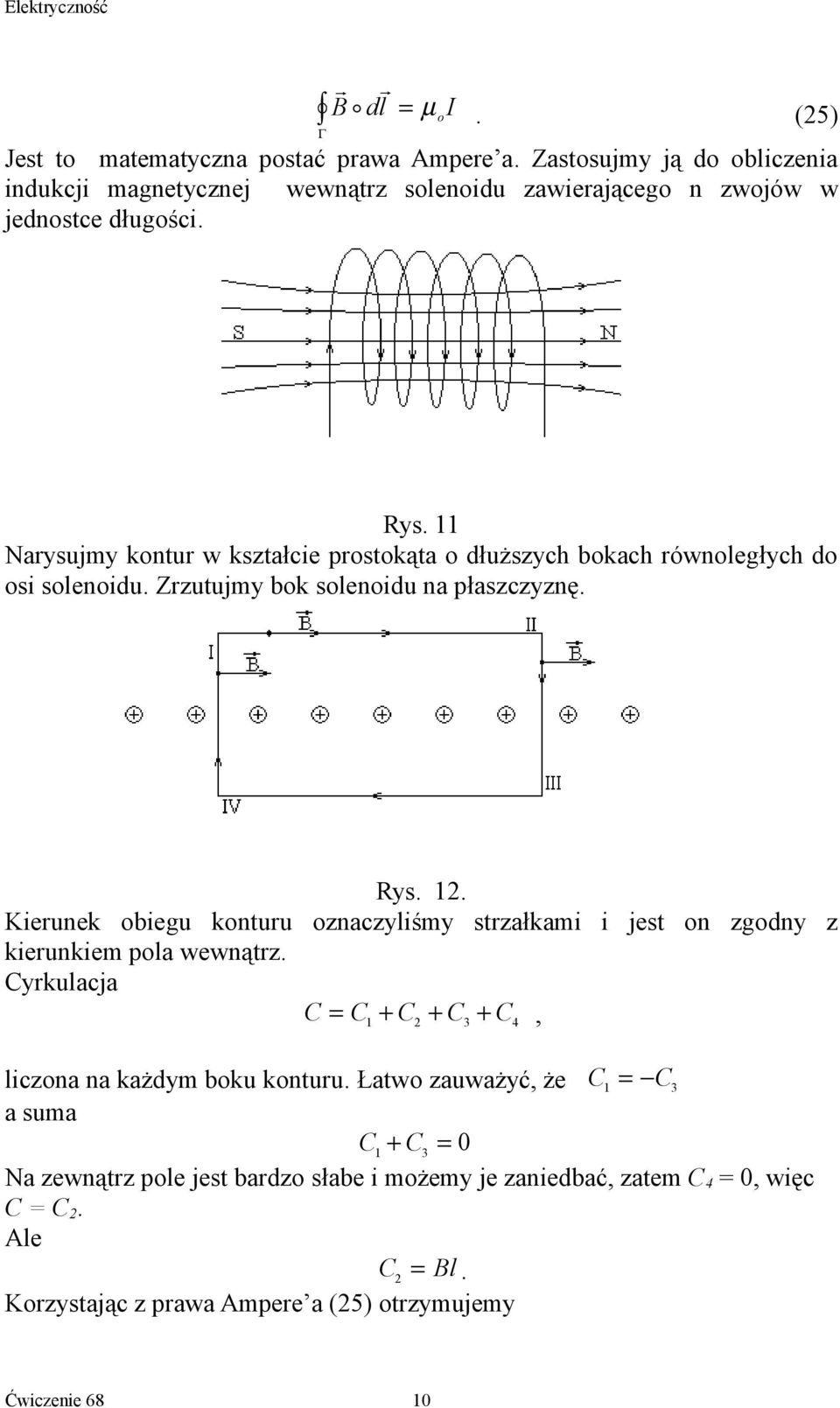 11 Naysujmy kntu w kształcie pstkąta dłuższych bkach ównległych d si slenidu. Zzutujmy bk slenidu na płaszczyznę. Rys. 1.