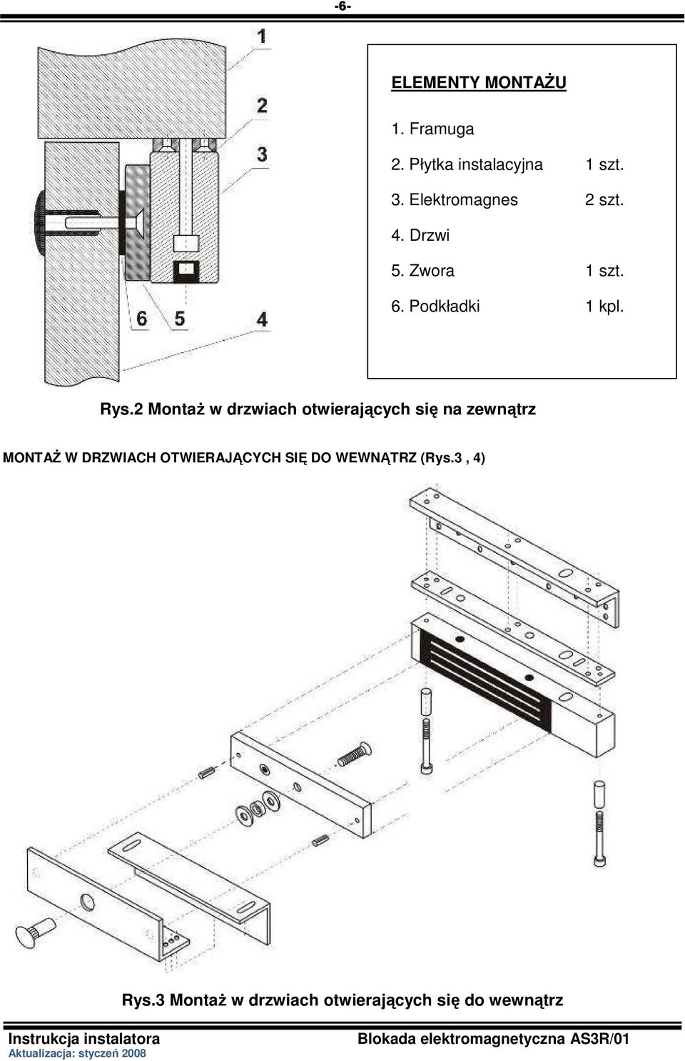 2 MontaŜ w drzwiach otwierających się na zewnątrz MONTAś W DRZWIACH