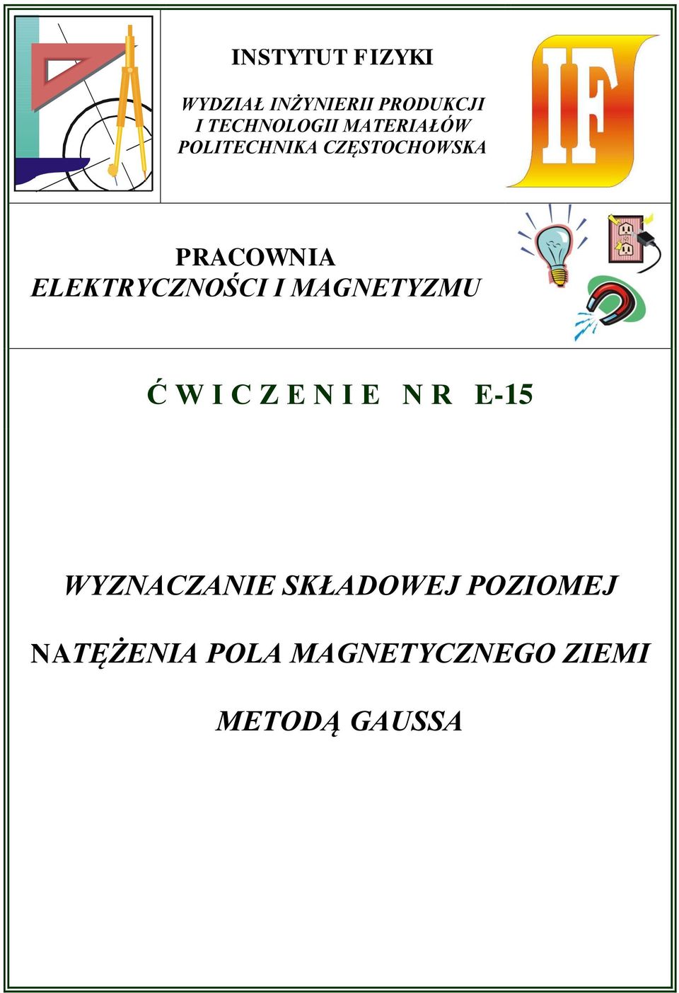 ELEKTRYCZNOŚC MAGNETYZMU Ć W C Z E N E N R E-15