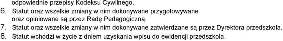 przez Radę Pedagogiczną. 7.