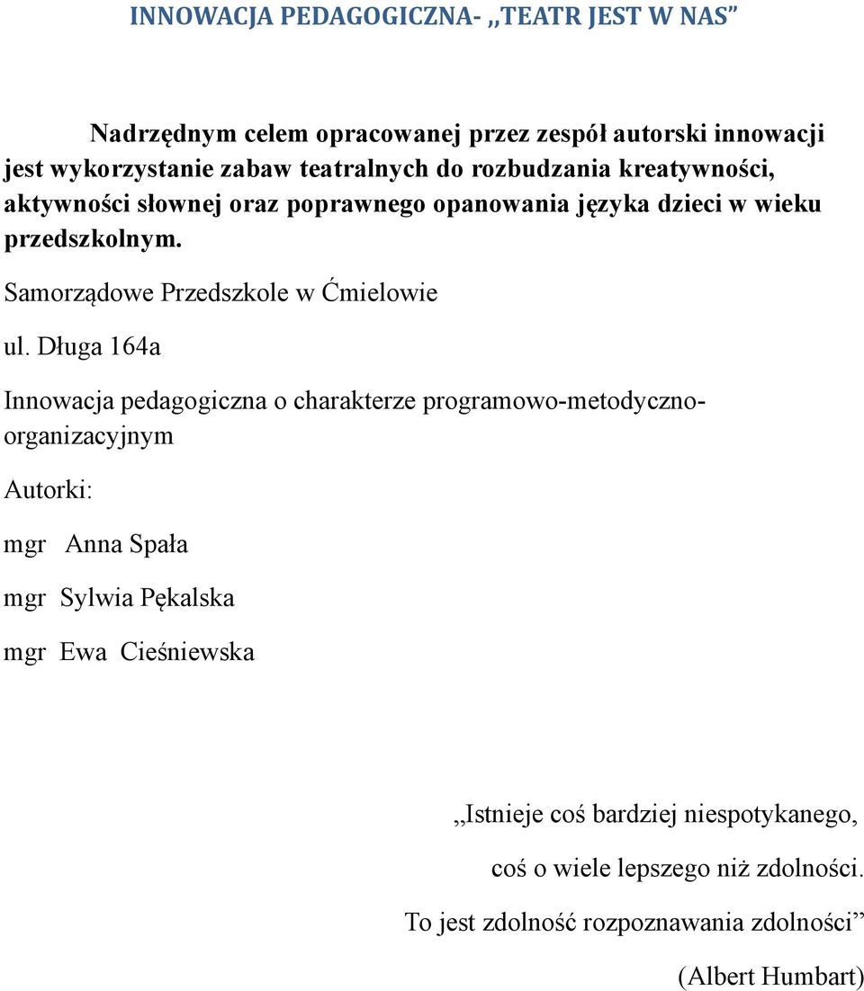 Samorządowe Przedszkole w Ćmielowie ul.