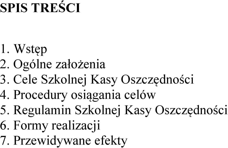 Procedury osiągania celów 5.