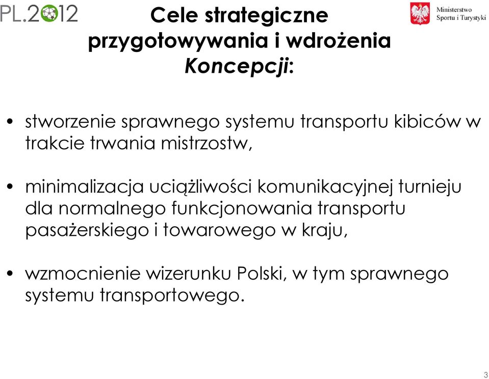 komunikacyjnej turnieju dla normalnego funkcjonowania transportu pasażerskiego i