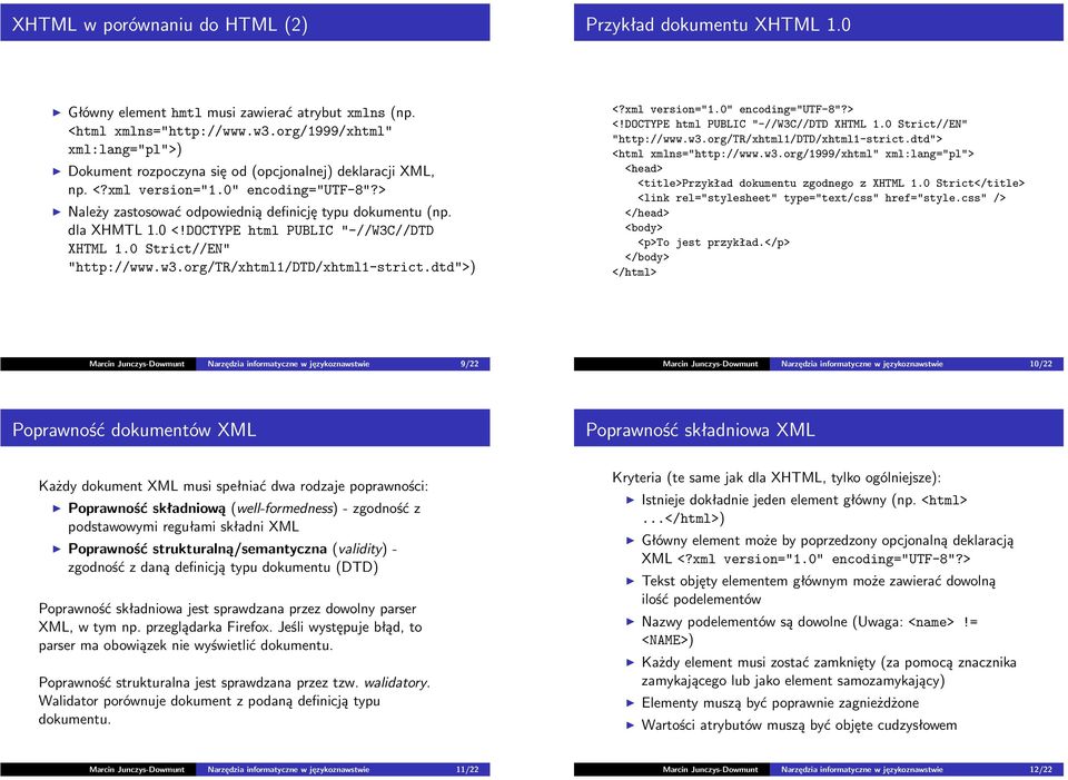 dla XHMTL 1.0 <!DOCTYPE html PUBLIC "-//W3C//DTD XHTML 1.0 Strict//EN" "http://www.w3.org/tr/xhtml1/dtd/xhtml1-strict.dtd">) <?xml version="1.0" encoding="utf-8"?> <!