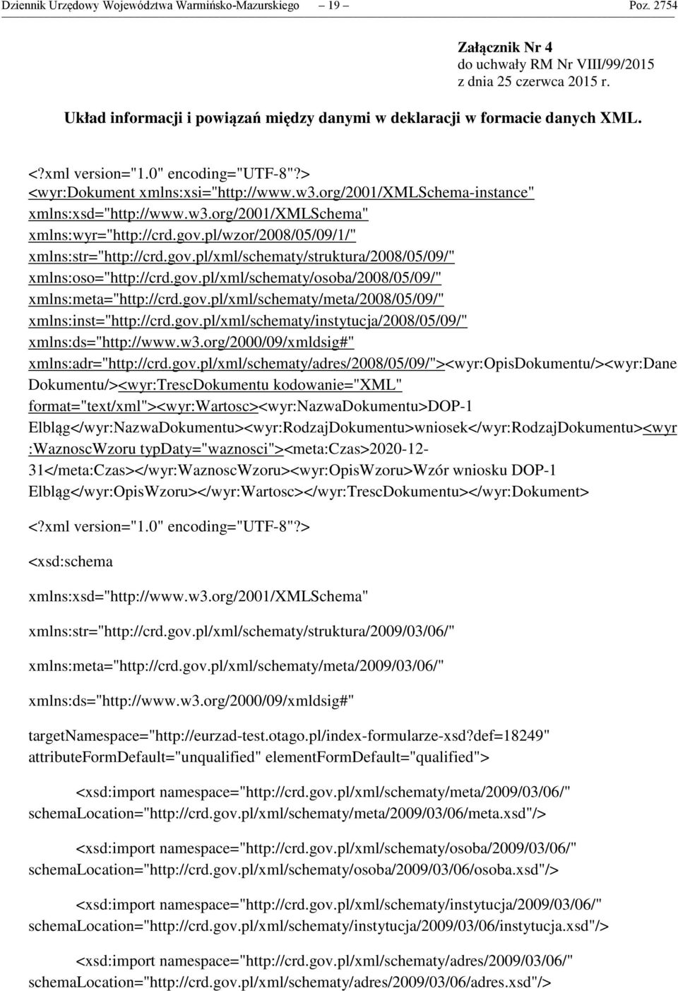 org/2001/xmlschema-instance" xmlns:xsd="http://www.w3.org/2001/xmlschema" xmlns:wyr="http://crd.gov.pl/wzor/2008/05/09/1/" xmlns:str="http://crd.gov.pl/xml/schematy/struktura/2008/05/09/" xmlns:oso="http://crd.