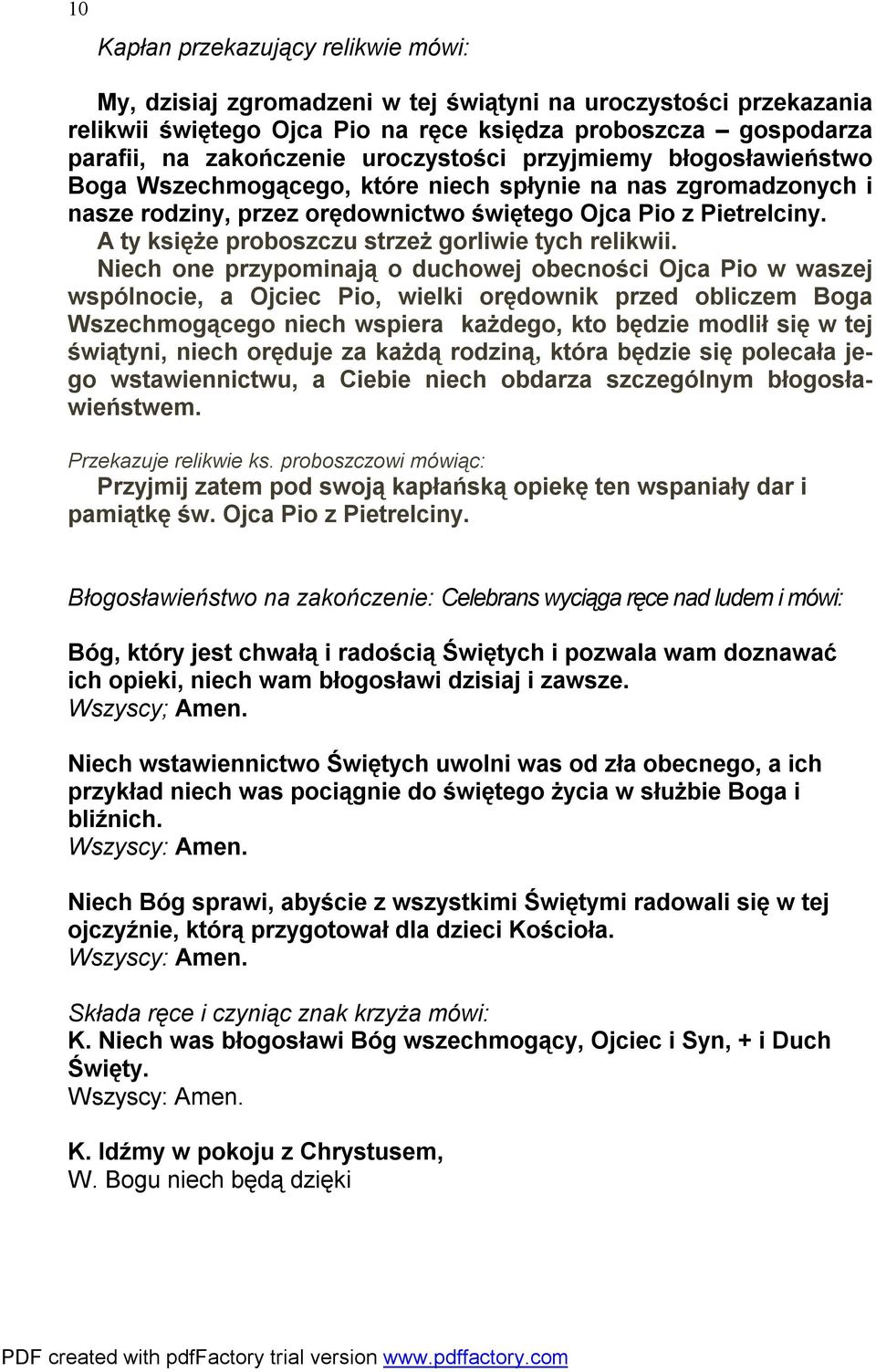 A ty księże proboszczu strzeż gorliwie tych relikwii.