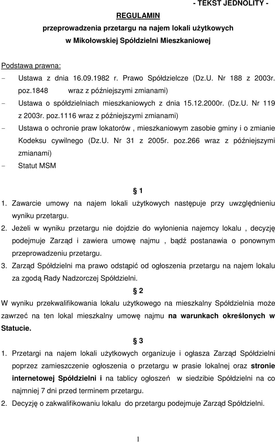 1116 wraz z późniejszymi zmianami) - Ustawa o ochronie praw lokatorów, mieszkaniowym zasobie gminy i o zmianie Kodeksu cywilnego (Dz.U. Nr 31 z 2005r. poz.