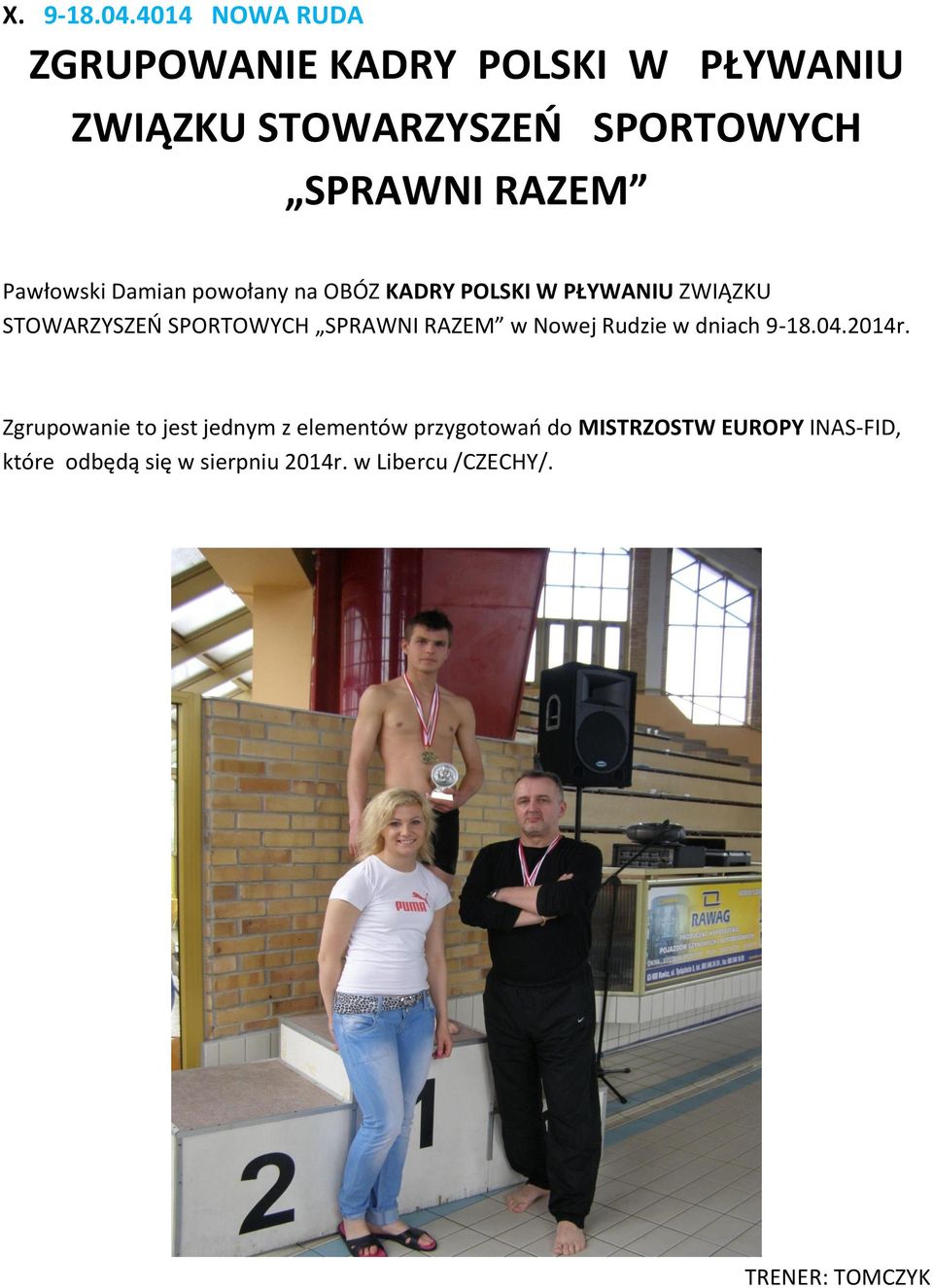 Pawłowski Damian powołany na OBÓZ KADRY POLSKI W PŁYWANIU ZWIĄZKU STOWARZYSZEO SPORTOWYCH