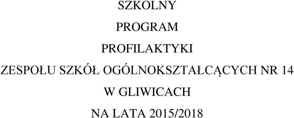 SZKÓŁ OGÓLNOKSZTAŁCĄCYCH