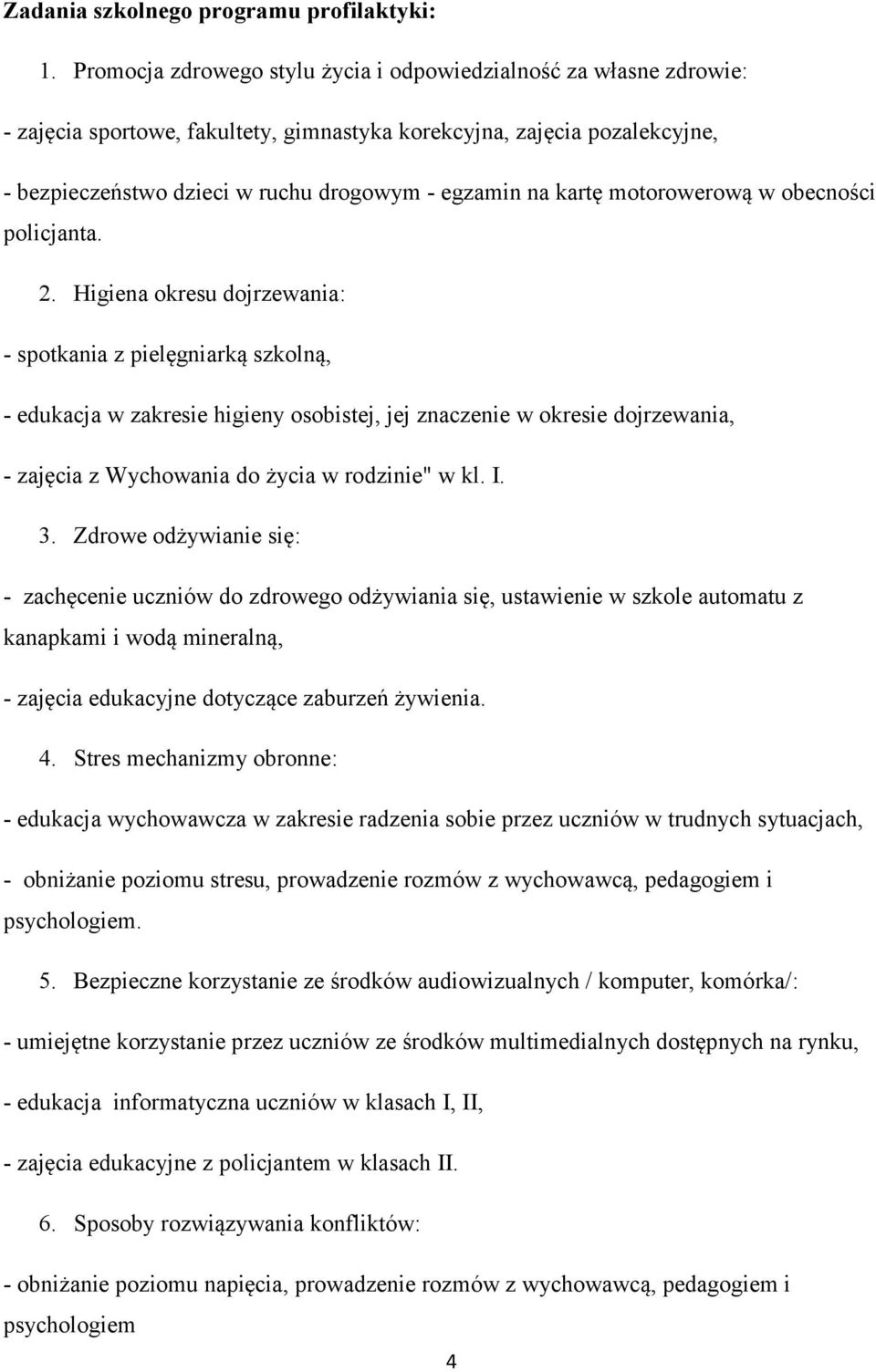 kartę motorowerową w obecności policjanta. 2.