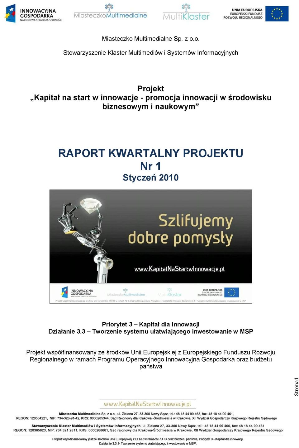 3 Kapitał dla innowacji Działanie 3.