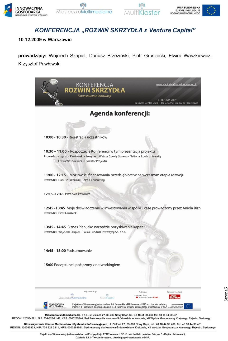 2009 w Warszawie prowadzący: Wojciech
