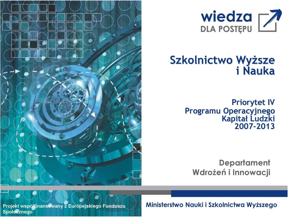 2013 Departament Wdrożeń i Innowacji Projekt