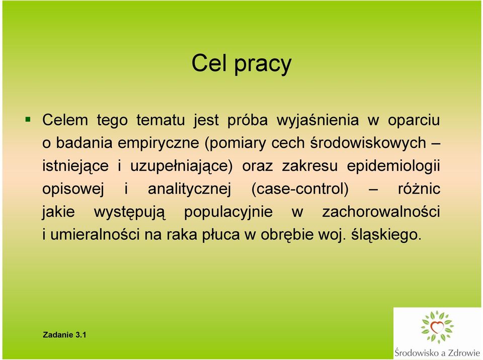 zakresu epidemiologii opisowej i analitycznej (case-control) różnic jakie