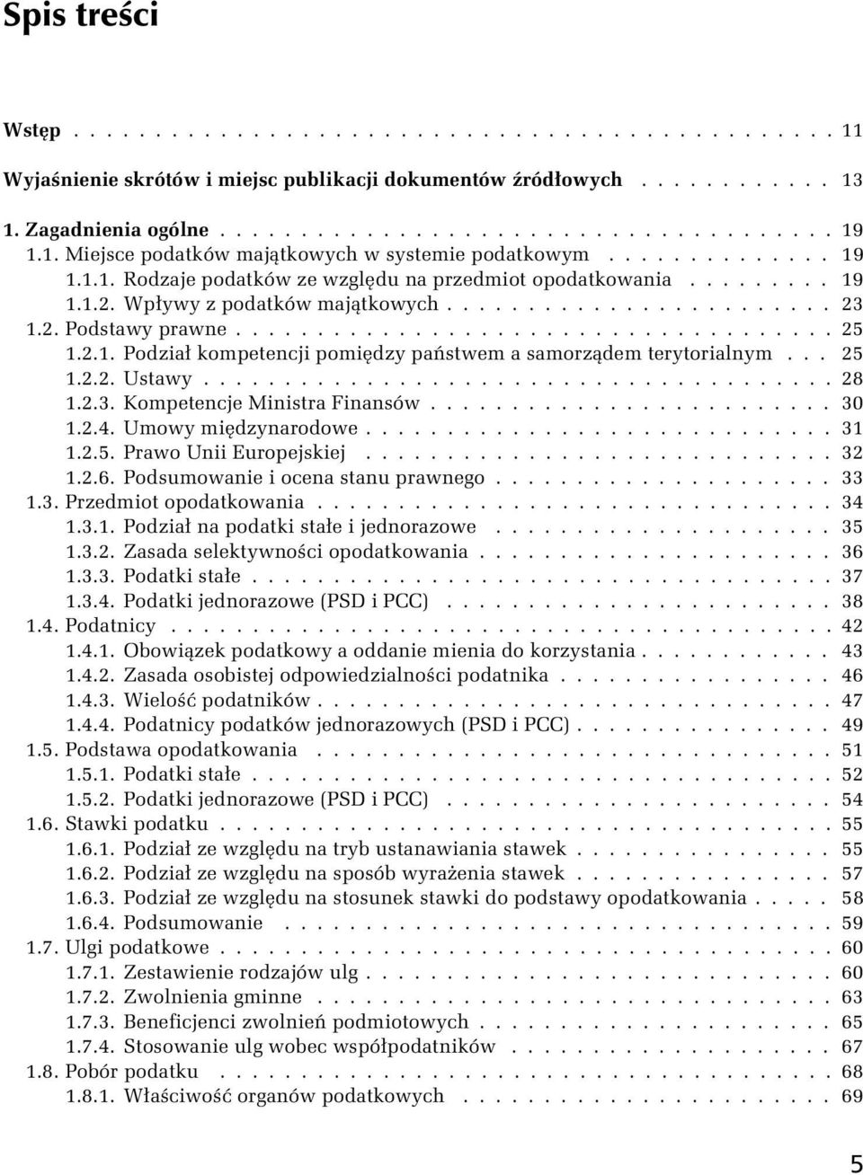 2. Podstawy prawne..................................... 25 1.2.1. Podział kompetencji pomiędzy państwem a samorządem terytorialnym... 25 1.2.2. Ustawy....................................... 28 1.2.3.