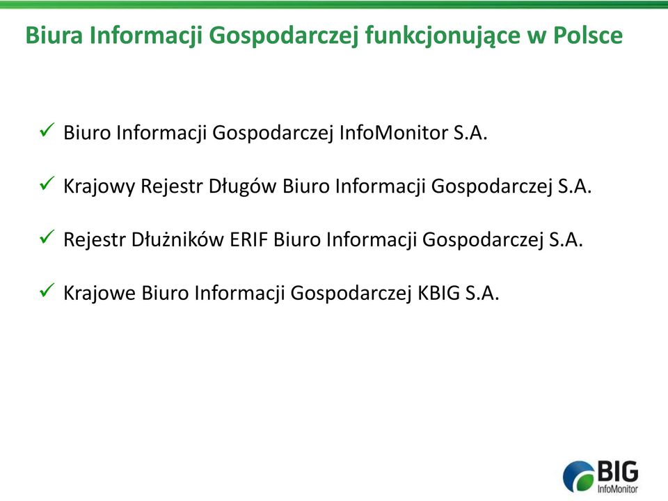 Krajowy Rejestr Długów Biuro Informacji Gospodarczej S.A.