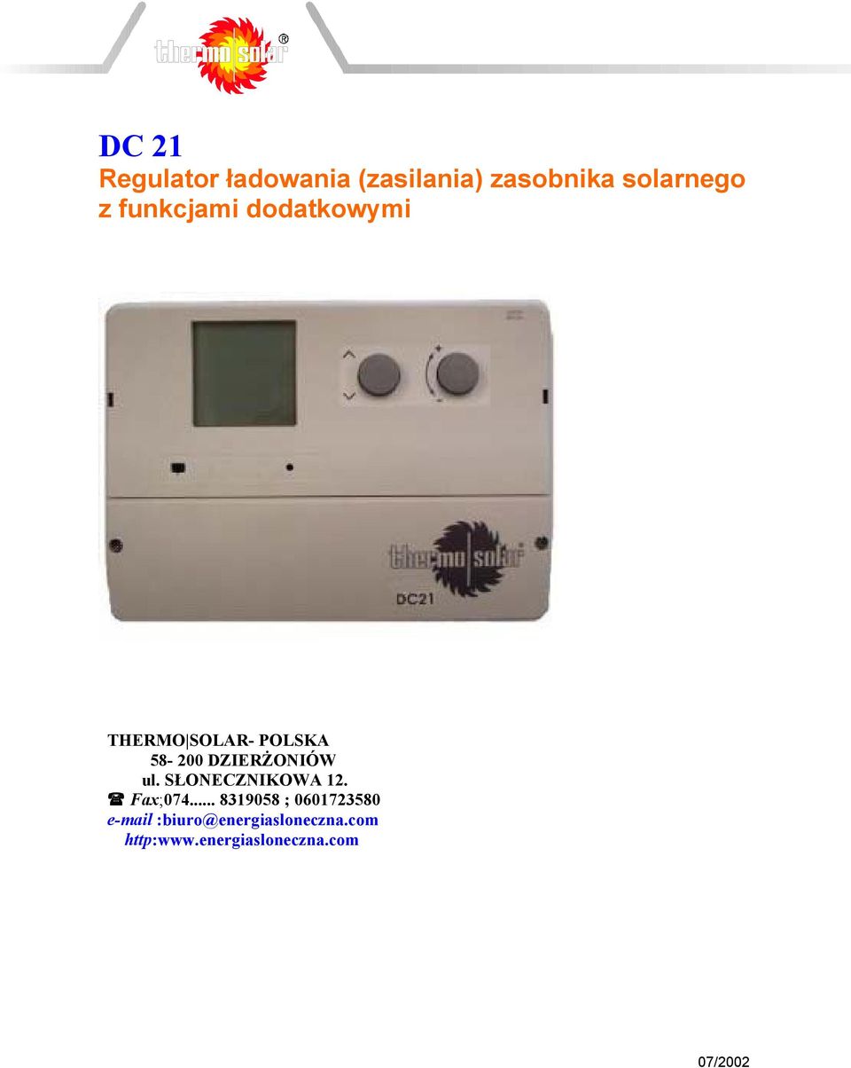 DZIERŻONIÓW ul. SŁONECZNIKOWA 12. Fax;074.