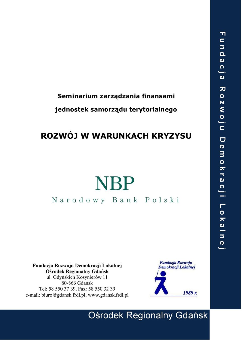 Demokracji Lokalnej Ośrodek Regionalny Gdańsk ul.