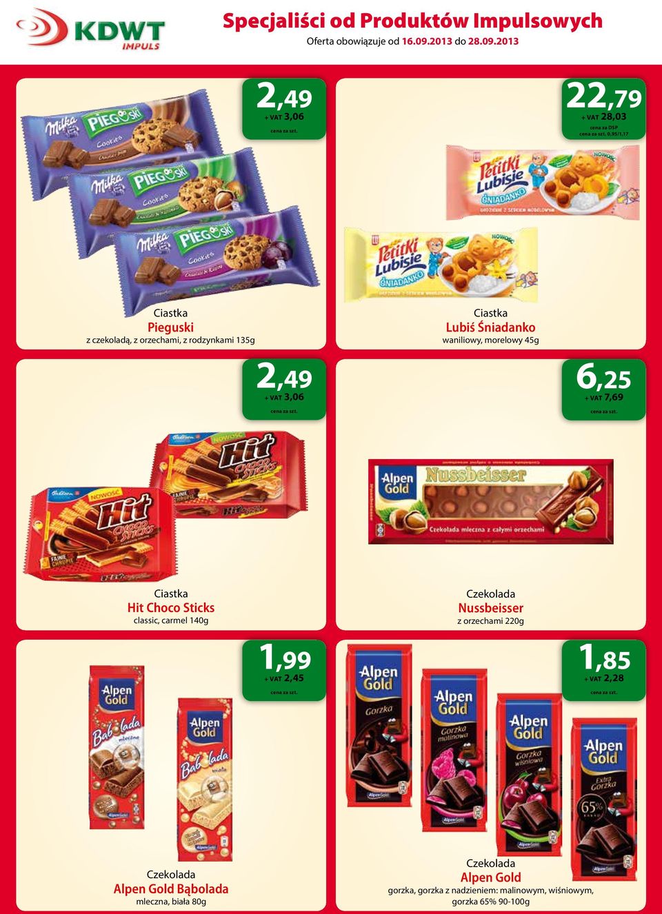 classic, carmel 140g Czekolada Nussbeisser z orzechami 220g 1,99 + VAT 2,45 1,85 + VAT 2,28 Czekolada Alpen