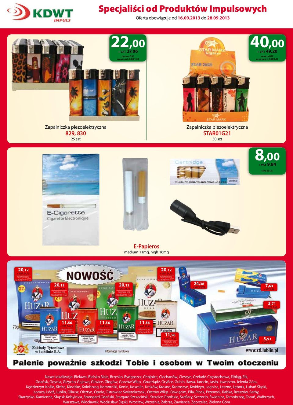 3,71 + VAT 4,56 11,56 + VAT 14,22 sprzedaży brutto 15,50 11,56 + VAT 14,22 sprzedaży brutto 15,50 11,56 + VAT 14,22 sprzedaży brutto 15,50 11,56 + VAT 14,22 sprzedaży brutto 15,50 5,93 + VAT 7,29