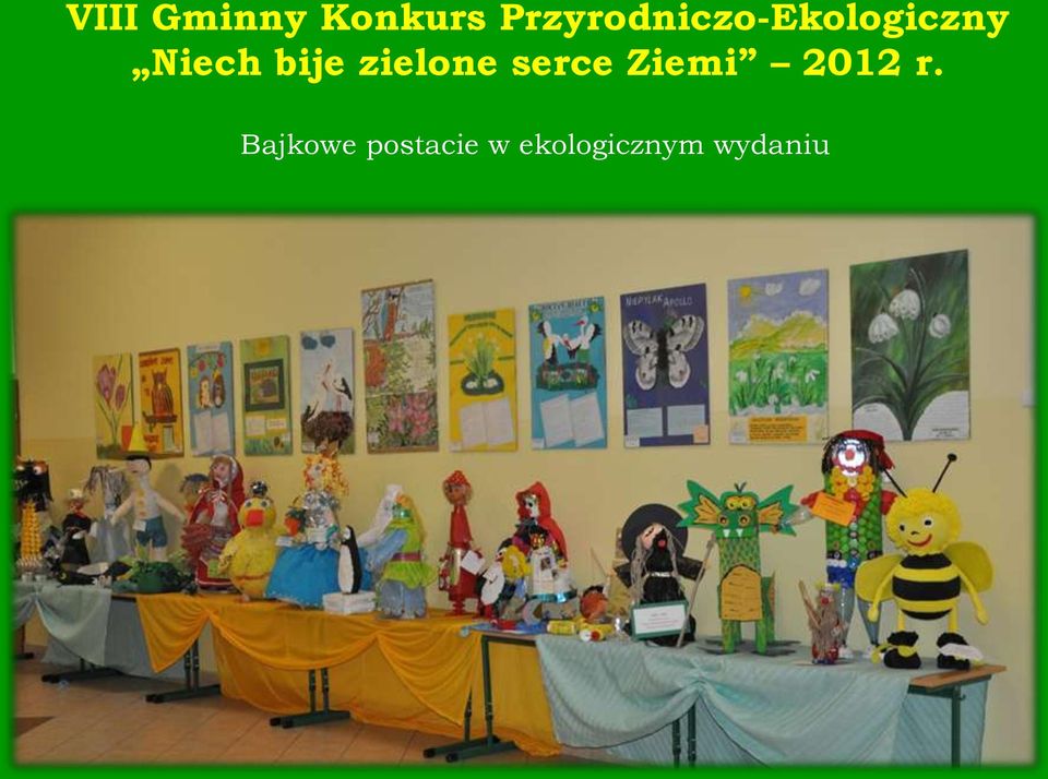 bije zielone serce Ziemi 2012