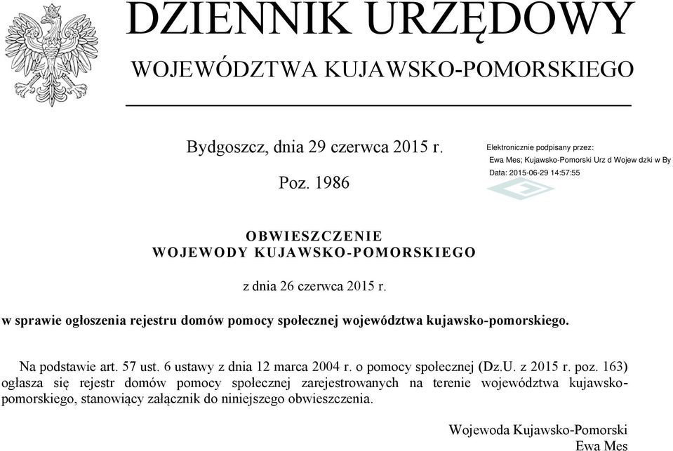 w sprawie ogłoszenia rejestru domów pomocy społecznej województwa kujawsko-pomorskiego. Na podstawie art. 57 ust.