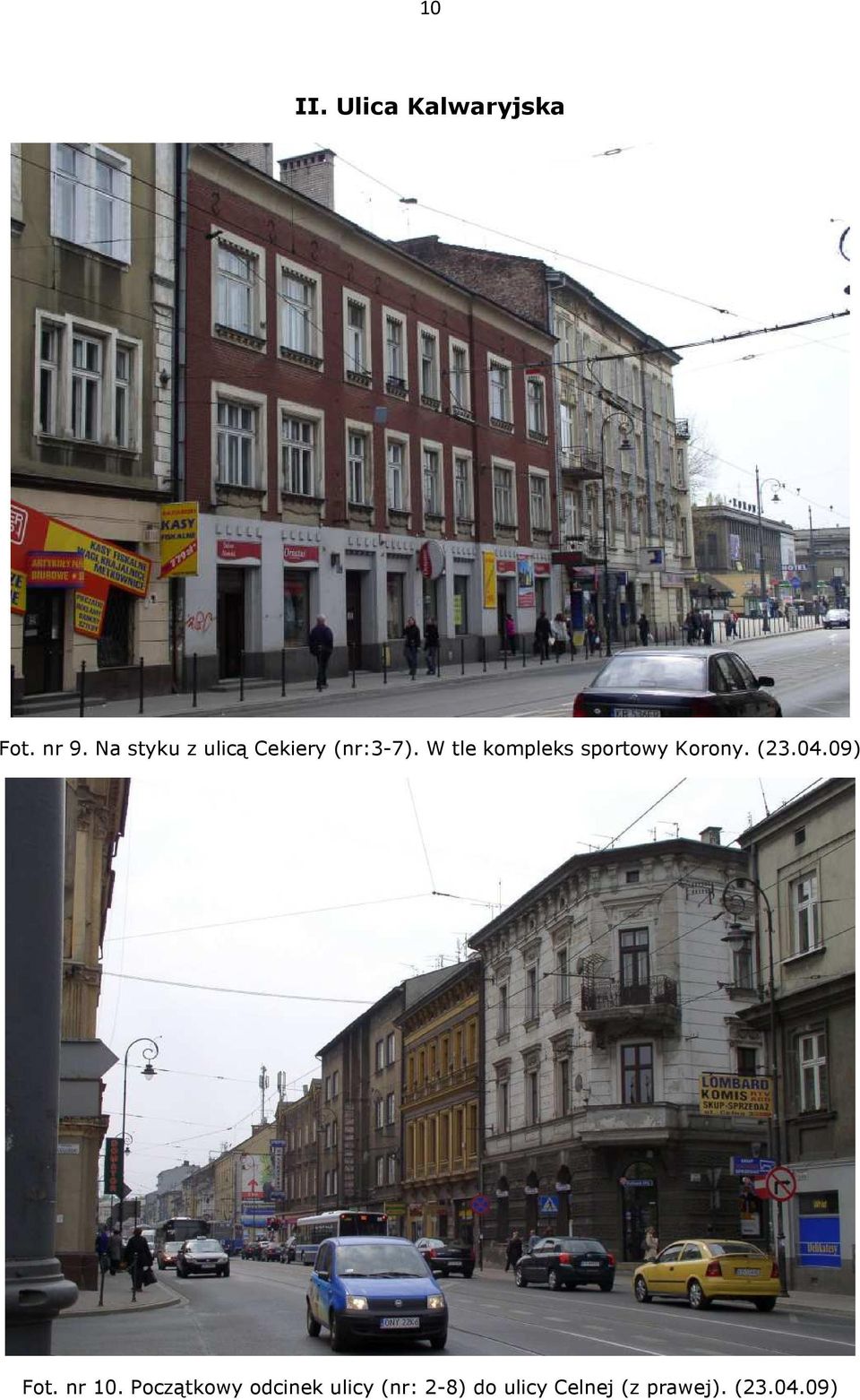 W tle kompleks sportowy Korony. (23.04.09) Fot.