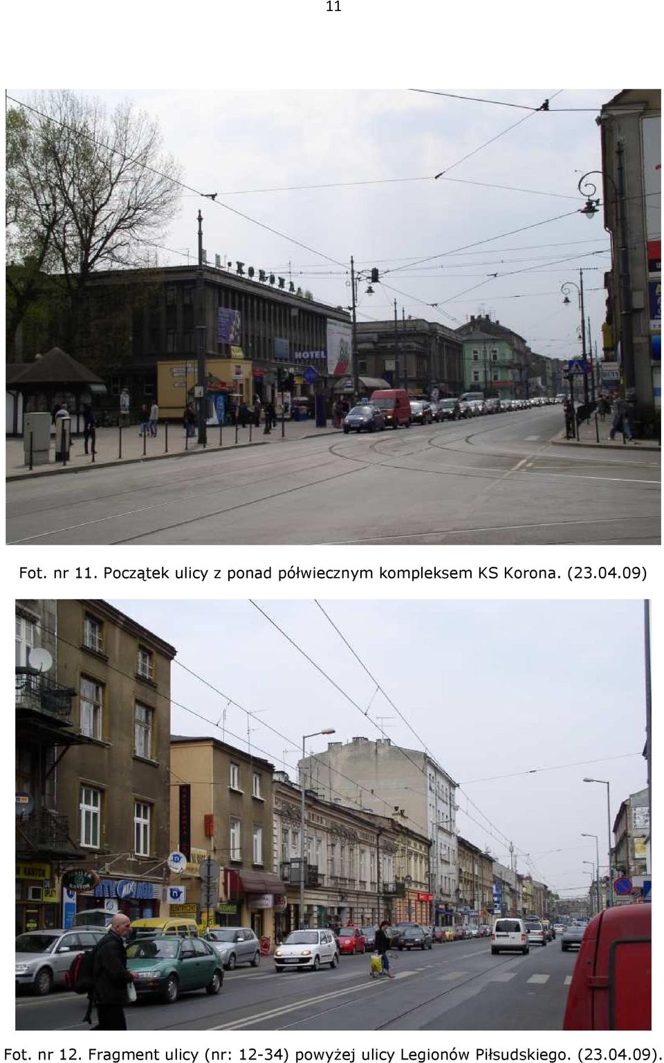 kompleksem KS Korona. (23.04.09) Fot.