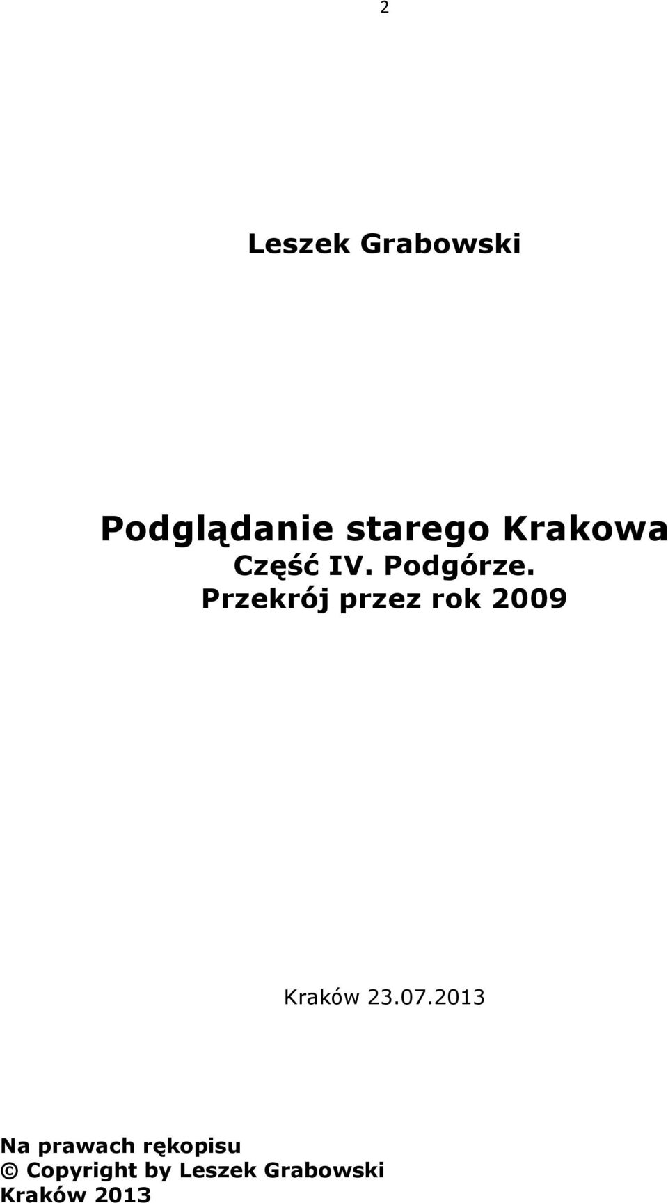 Przekrój przez rok 2009 Kraków 23.07.