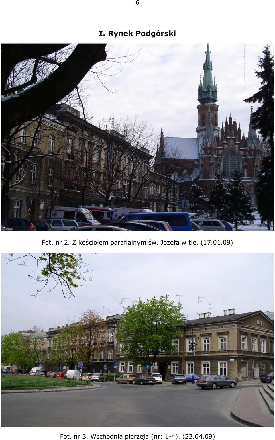 Jozefa w tle. (17.01.09) Fot.