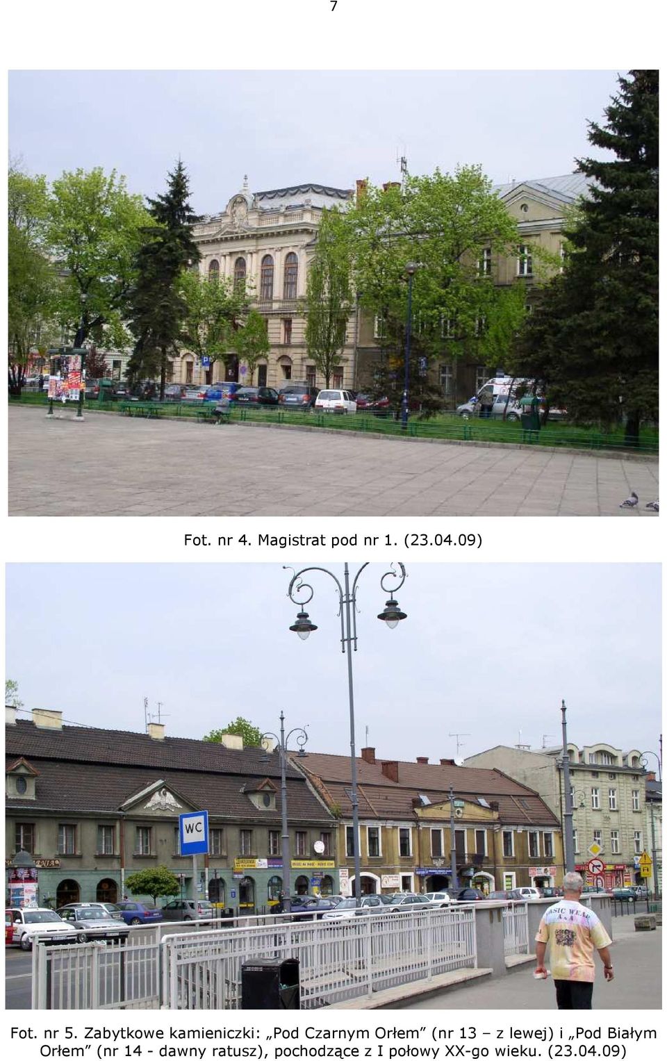 (nr 13 z lewej) i Pod Białym Orłem (nr 14 - dawny