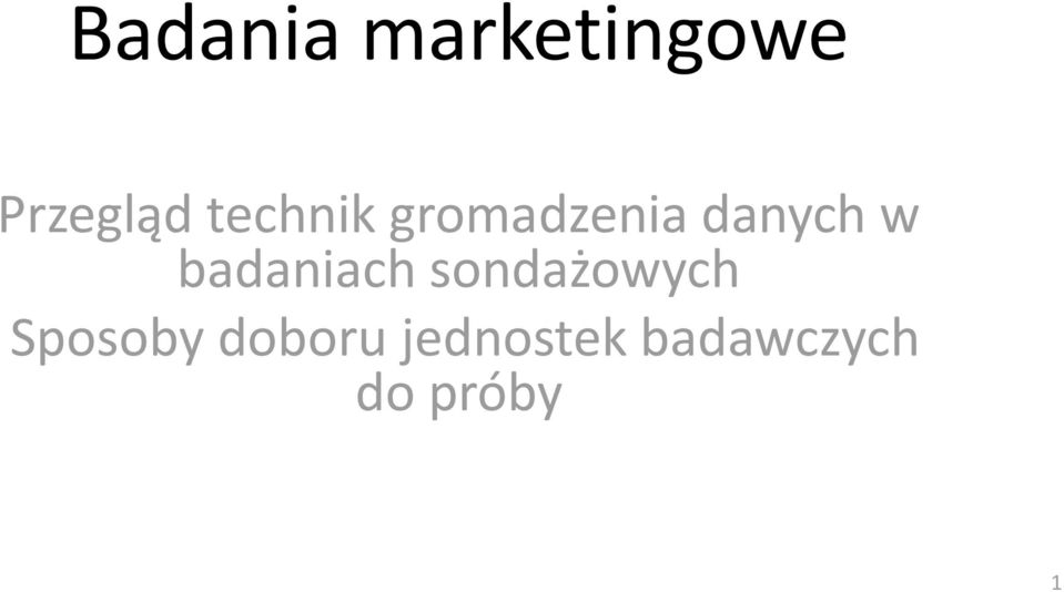 badaniach sondażowych Sposoby