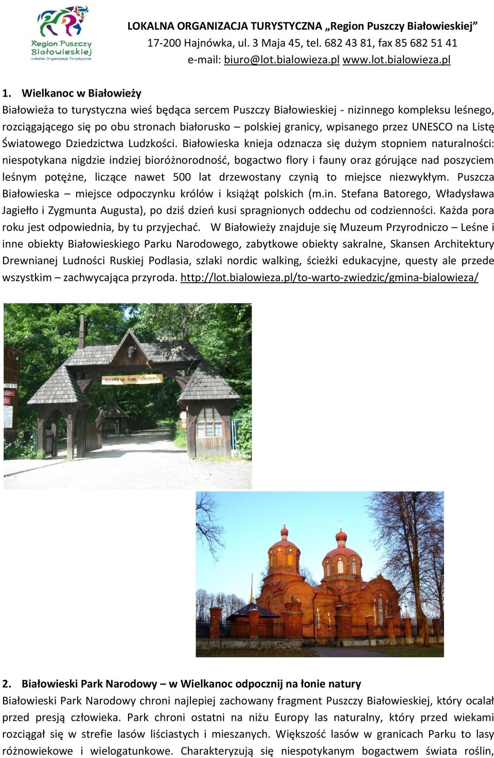 przez UNESCO na Listę Światowego Dziedzictwa Ludzkości.