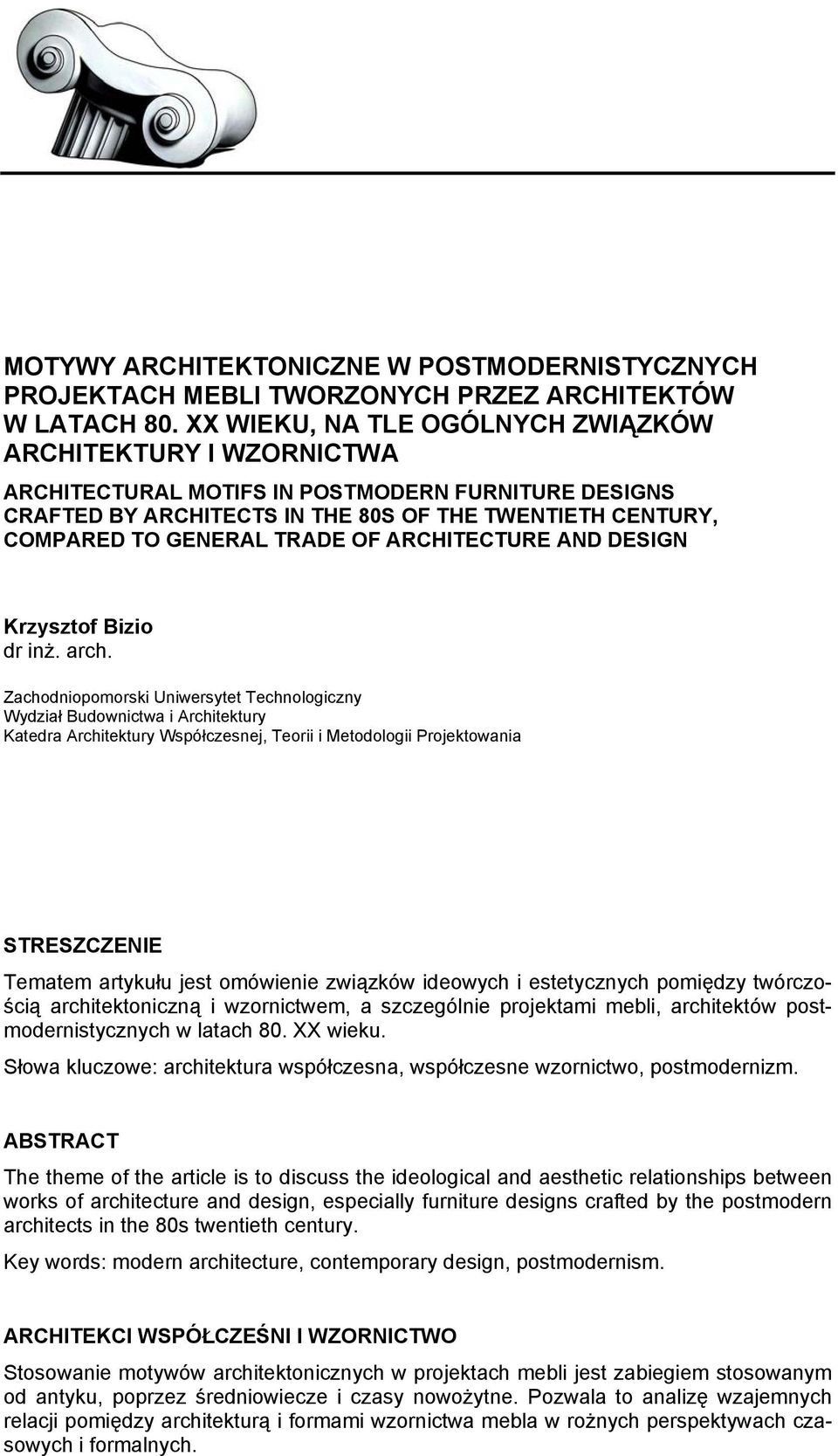 OF ARCHITECTURE AND DESIGN Krzysztof Bizio dr inż. arch.