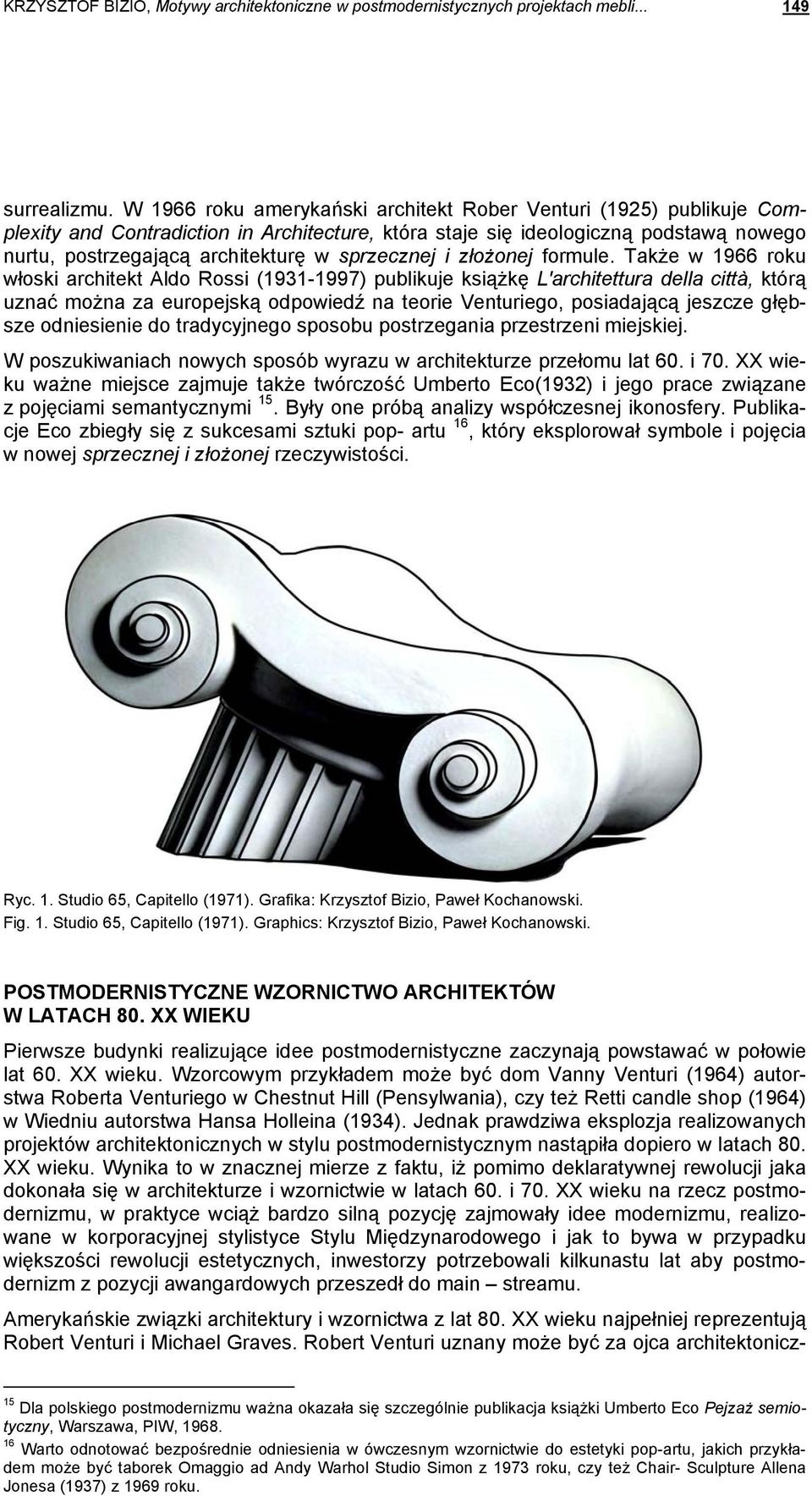 sprzecznej i złożonej formule.