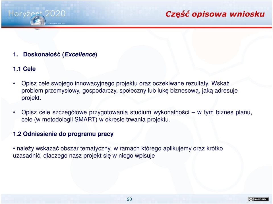 Opisz cele szczegółowe przygotowania studium wykonalności w tym biznes planu, cele (w metodologii SMART) w okresie trwania