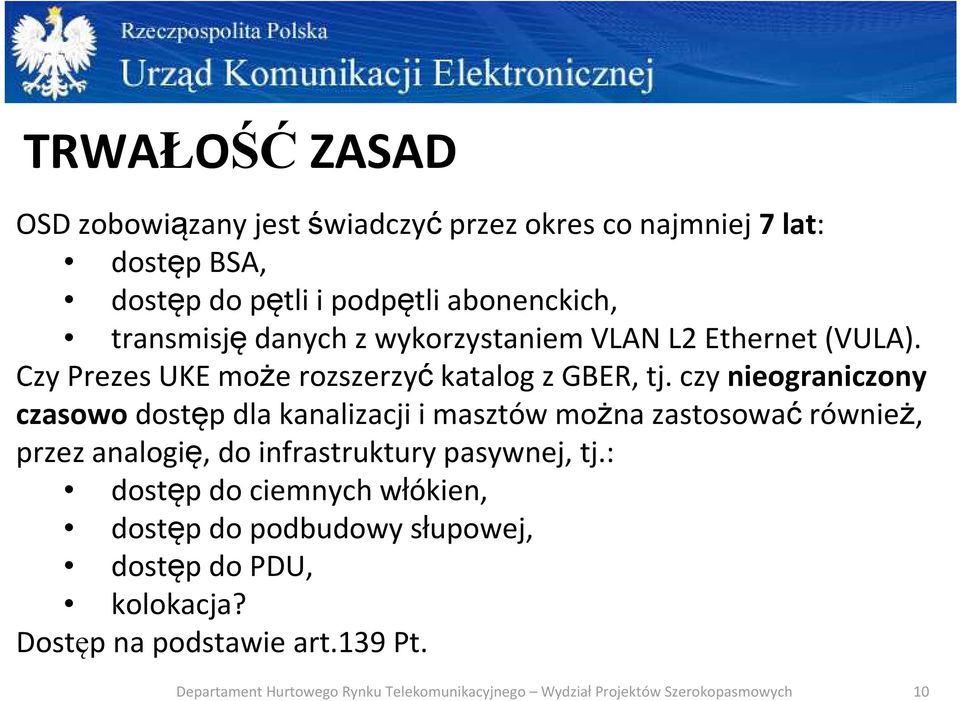 czy nieograniczony czasowo dostęp dla kanalizacji i masztów można zastosowaćrównież, przez analogię, do infrastruktury