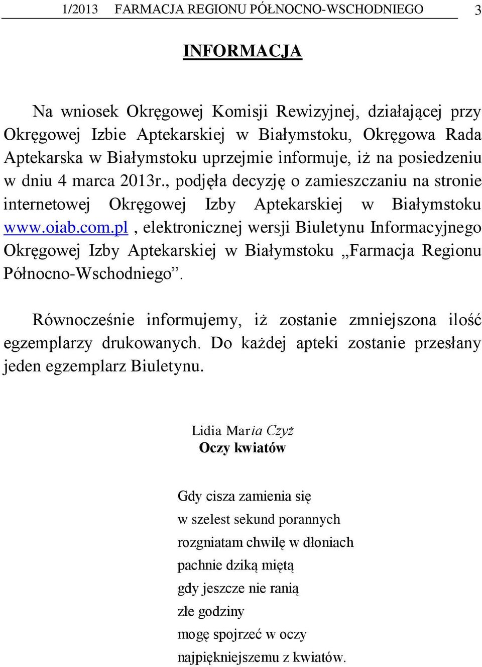 pl, elektronicznej wersji Biuletynu Informacyjnego Okręgowej Izby Aptekarskiej w Białymstoku Farmacja Regionu Północno-Wschodniego.