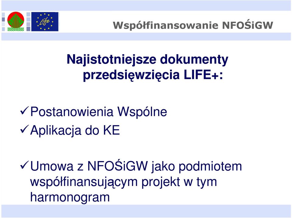 Wspólne Aplikacja do KE Umowa z NFOŚiGW jako