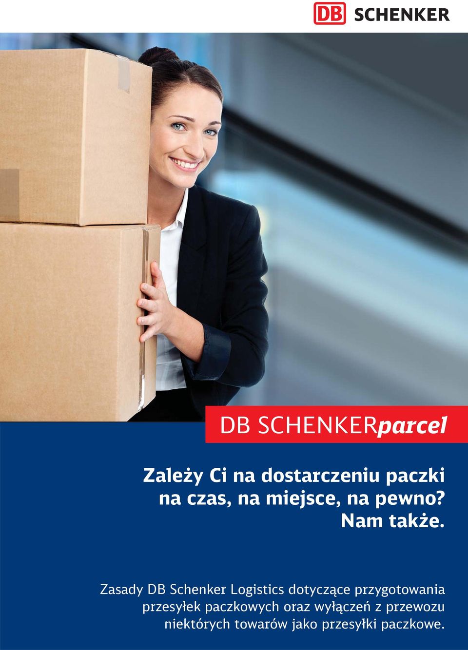 1 Zasady DB Schenker Logistics dotyczące przygotowania