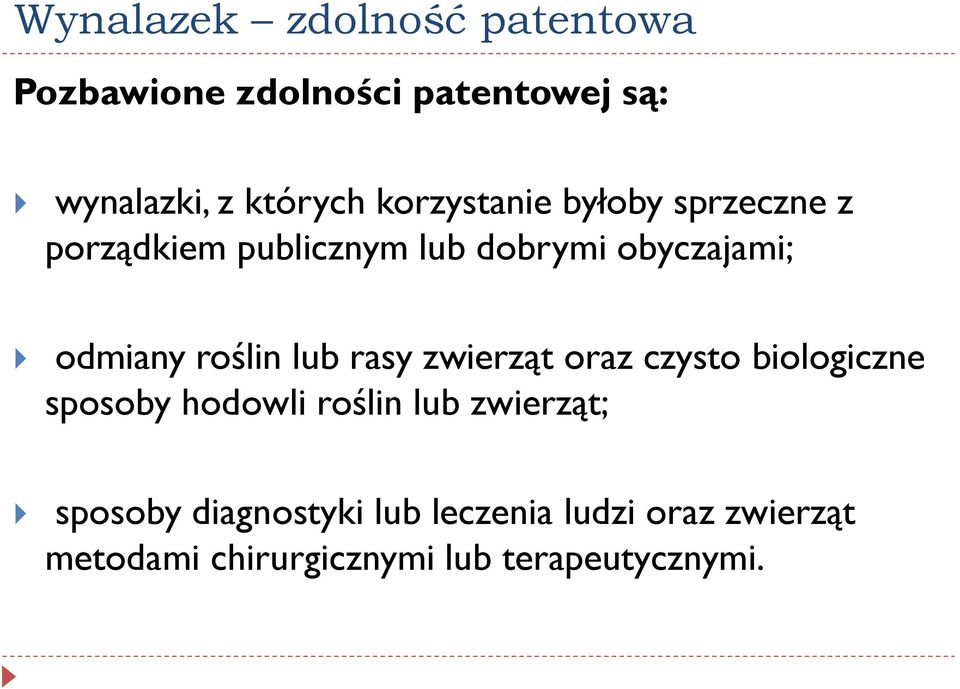 roślin lub rasy zwierząt oraz czysto biologiczne sposoby hodowli roślin lub zwierząt;