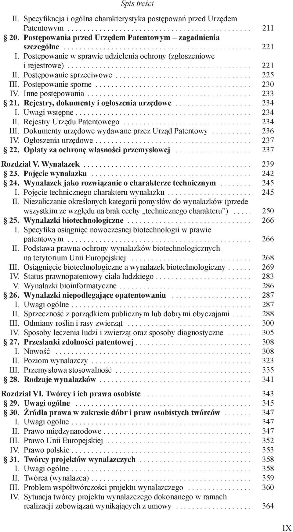 Postępowanie sporne....................................... 230 IV. Inne postępowania......................................... 233 21. Rejestry, dokumenty i ogłoszenia urzędowe................... 234 I.