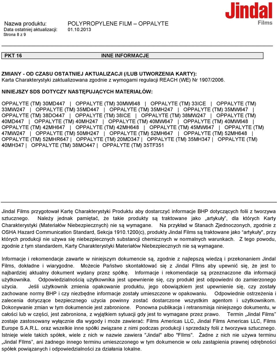 OPPALYTE (TM) 38DO447 OPPALYTE (TM) 38ICE OPPALYTE (TM) 38MW247 OPPALYTE (TM) 40MD447 OPPALYTE (TM) 40MH247 OPPALYTE (TM) 40MW647 OPPALYTE (TM) 40MW648 OPPALYTE (TM) 42MH647 OPPALYTE (TM) 42MH648