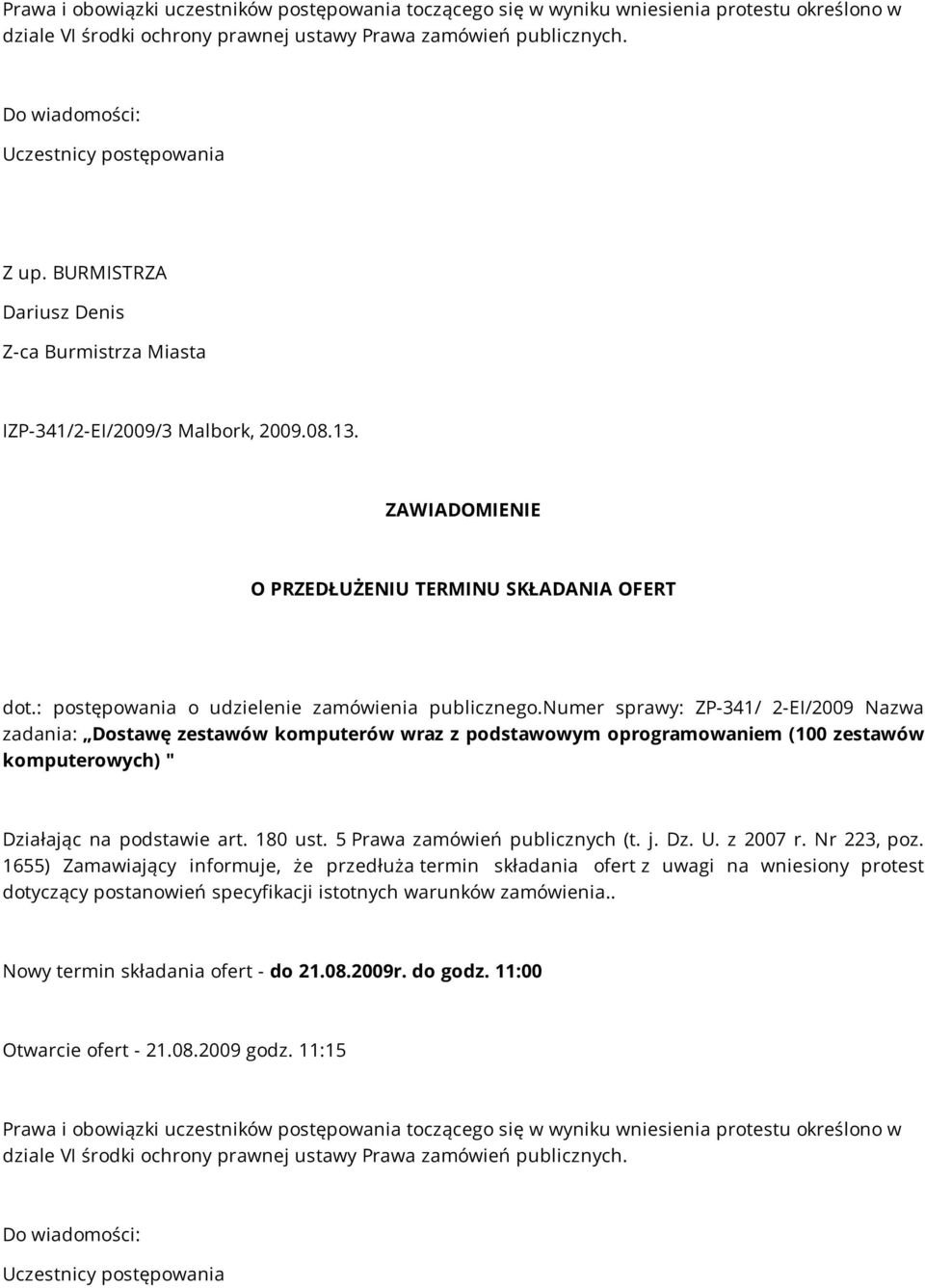 : postępowania o udzielenie zamówienia publicznego.