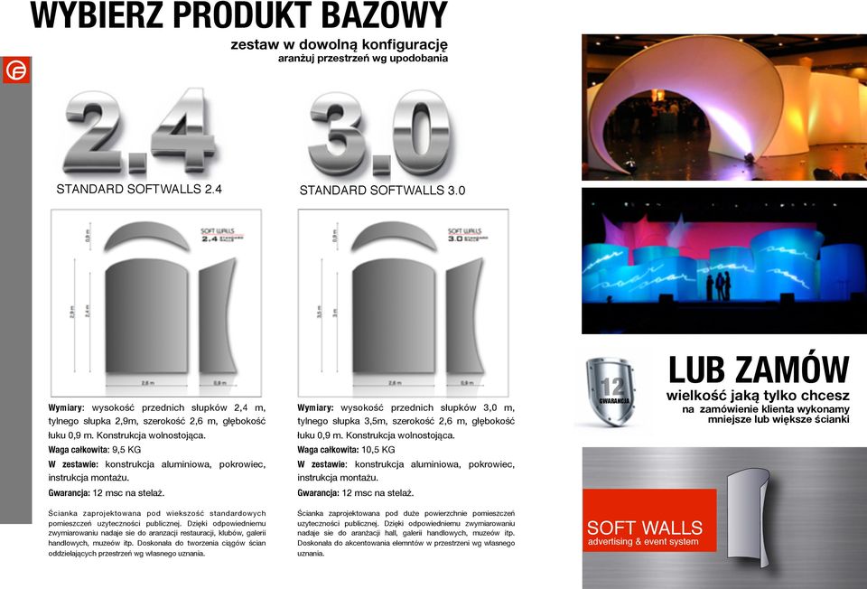 Waga całkowita: 9,5 KG W zestawie: konstrukcja aluminiowa, pokrowiec, instrukcja montażu. Wymiary: wysokość przednich słupków 3,0 m, tylnego słupka 3,5m, szerokość 2,6 m, głębokość łuku 0,9 m.