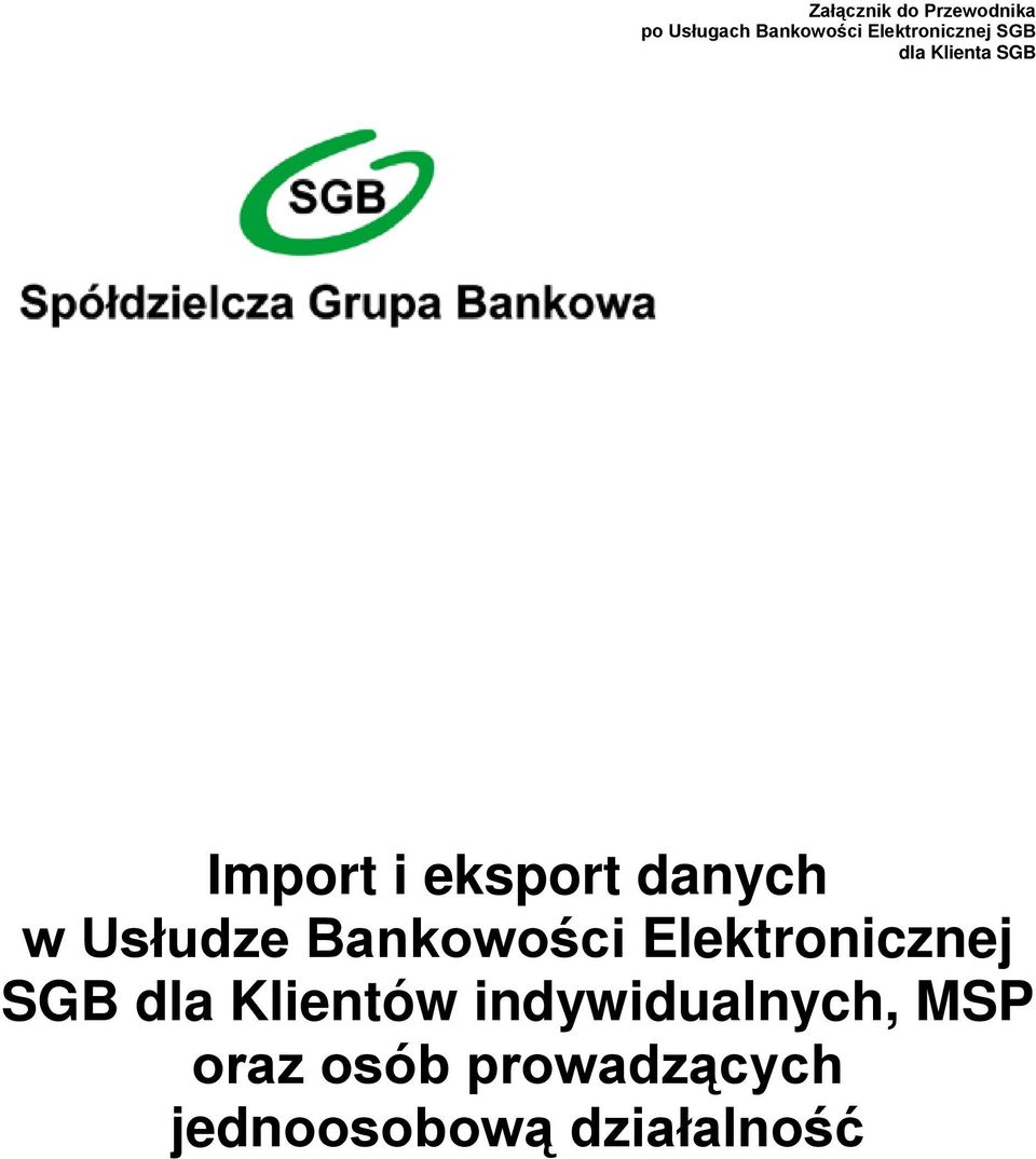 danych w Usłudze Bankowości Elektronicznej SGB dla