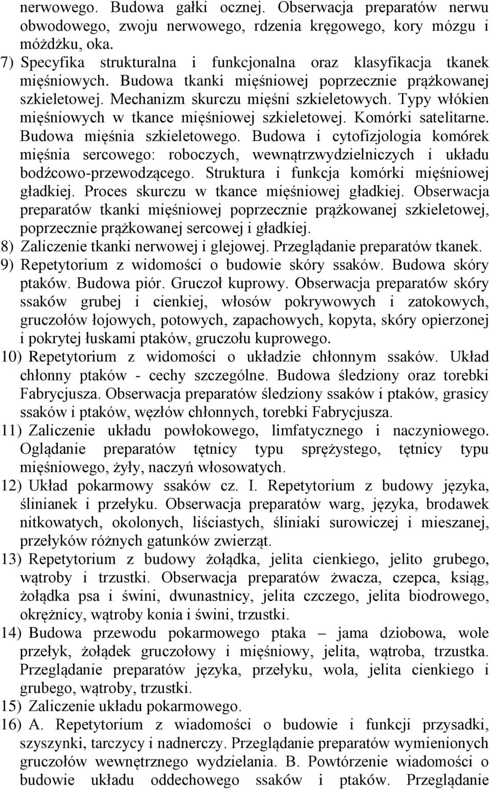 Typy włókien mięśniowych w tkance mięśniowej szkieletowej. Komórki satelitarne. Budowa mięśnia szkieletowego.